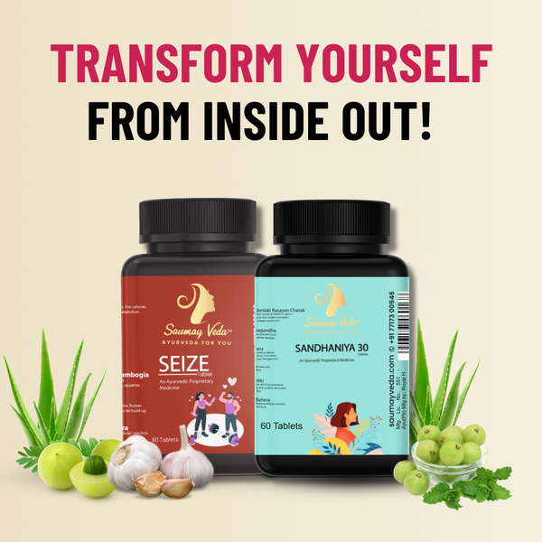 Transform yourself from inside out with fat burn + sandhaniya ayurvedic combo by saumay veda